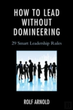Bertrand.pt - How To Lead Without Domineering