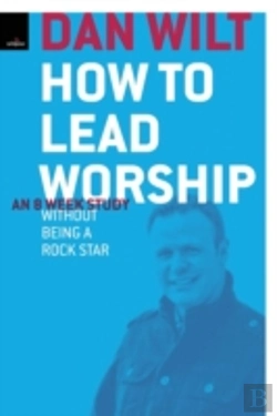 Bertrand.pt - How To Lead Worship Without Being A Rock Star