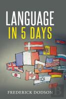 How To Learn A Language In 5 Days