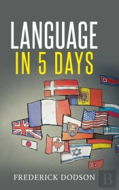 How To Learn A Language In 5 Days