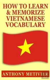 How To Learn And Memorize Vietnamese Voc