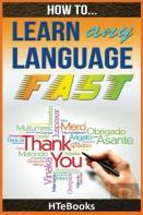 How To Learn Any Language Fast