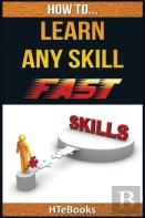 How To Learn Any Skill Fast