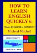 How To Learn English Quickly 6: (Adult) English In Context