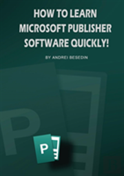 How To Learn Microsoft Publisher Software Quickly!