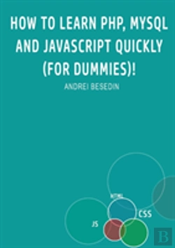 Bertrand.pt - How To Learn Php, Mysql And Javascript Quickly (For Dummies)!