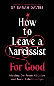 How To Leave A Narcissist ... For Good