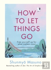 How to Let Things Go