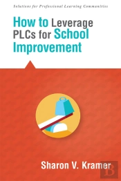 How To Leverage Plcs For School Improvement