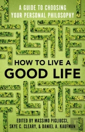 How To Live A Good Life