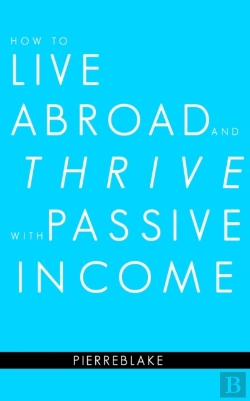Bertrand.pt - How To Live Abroad And Thrive With Passi