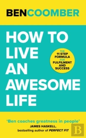 How To Live An Awesome Life