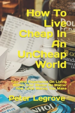 Bertrand.pt - How To  Live Cheap  In An Uncheap  World