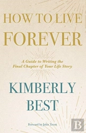 How To Live Forever