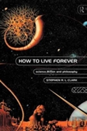 How To Live Forever