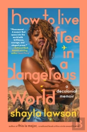 How To Live Free In A Dangerous World
