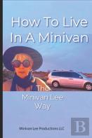 How To Live In A Minivan