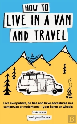 Bertrand.pt - How To Live In A Van And Travel