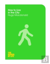 How To Live In The City