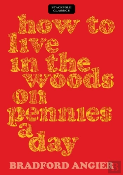 Bertrand.pt - How To Live In The Woods On Pennies A Day