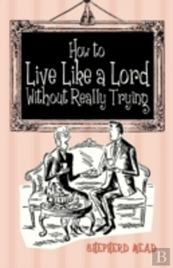 Bertrand.pt - How To Live Like A Lord Without Really Trying