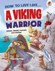 How To Live Like A Viking Warrior