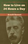 How To Live On 24 Hours A Day