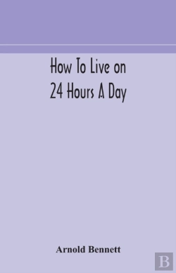 Bertrand.pt - How To Live On 24 Hours A Day