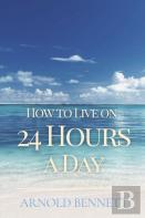 How To Live On 24 Hours A Day