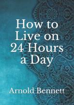 How To Live On 24 Hours A Day