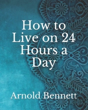 How To Live On 24 Hours A Day