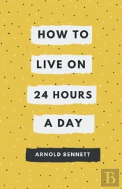 How To Live On 24 Hours A Day