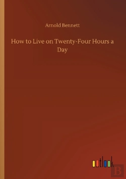 Bertrand.pt - How To Live On Twenty-Four Hours A Day