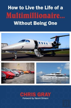 Bertrand.pt - How To Live The Life Of A Multimillionaire... Without Being One