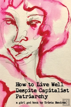 Bertrand.pt - How To Live Well Despite Capitalist Patriarchy