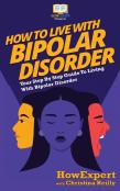 How To Live With Bipolar Disorder