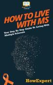 How To Live With Ms