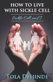 How To Live With Sickle Cell