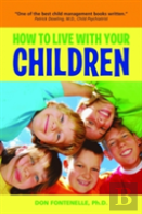 How To Live With Your Children