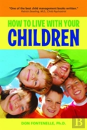 How To Live With Your Children