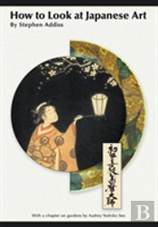 How To Look At Japanese Art