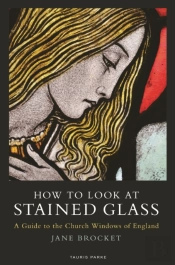 How To Look At Stained Glass