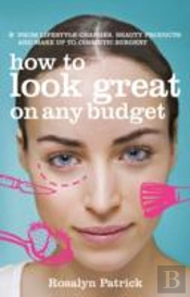 How To Look Great On Any Budget