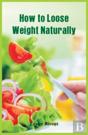 How To Loose Weight Naturally