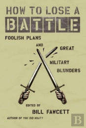 How To Lose A Battle