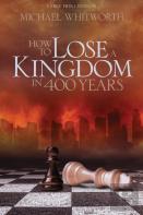 How To Lose A Kingdom In 400 Years