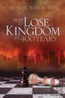How To Lose A Kingdom In 400 Years