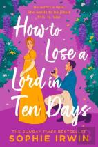 How To Lose A Lord In Ten Days