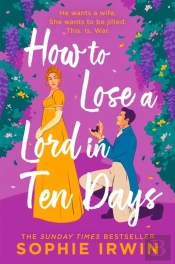 How To Lose A Lord In Ten Days