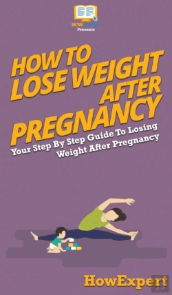Bertrand.pt - How To Lose Weight After Pregnancy
